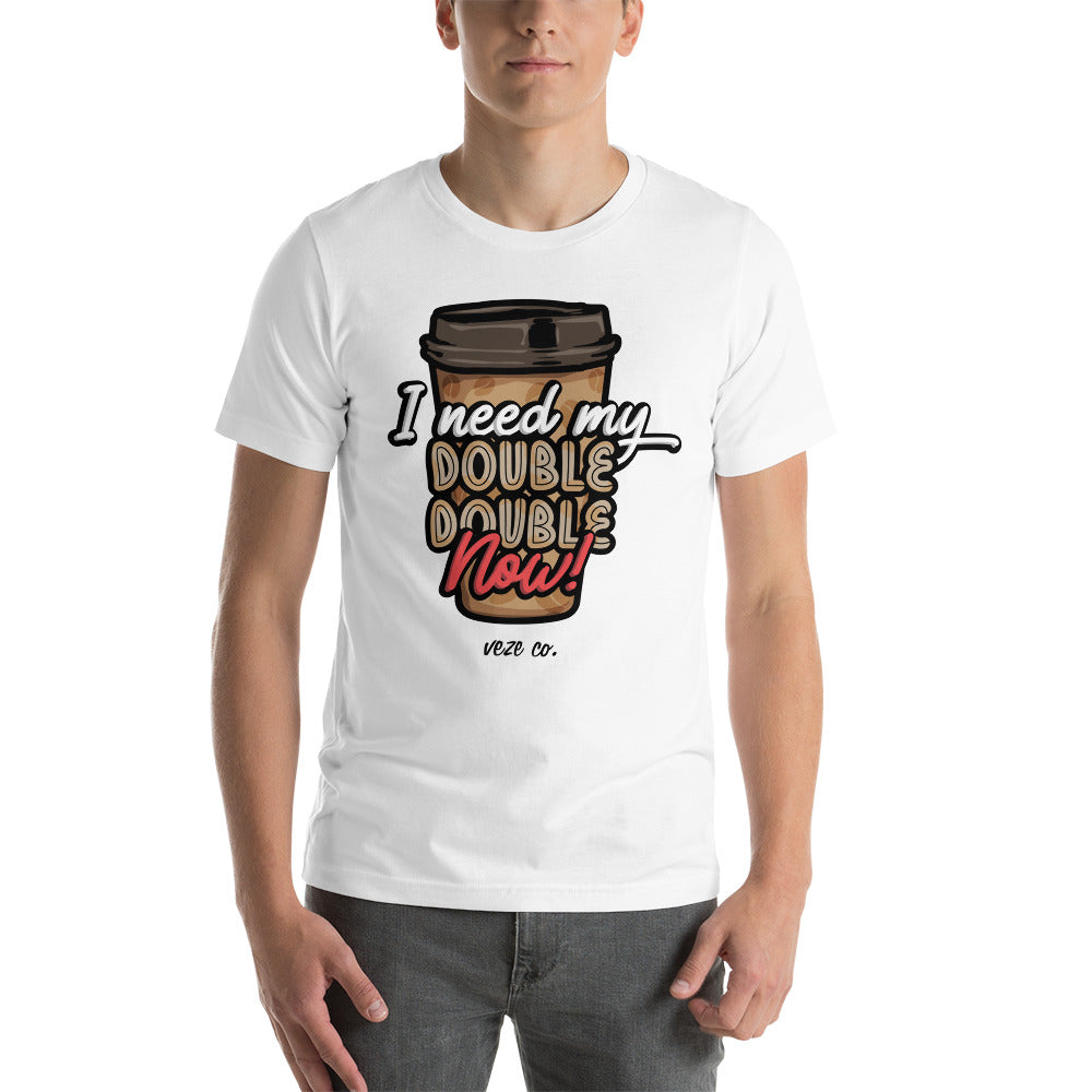 I Need My Double Double Now!