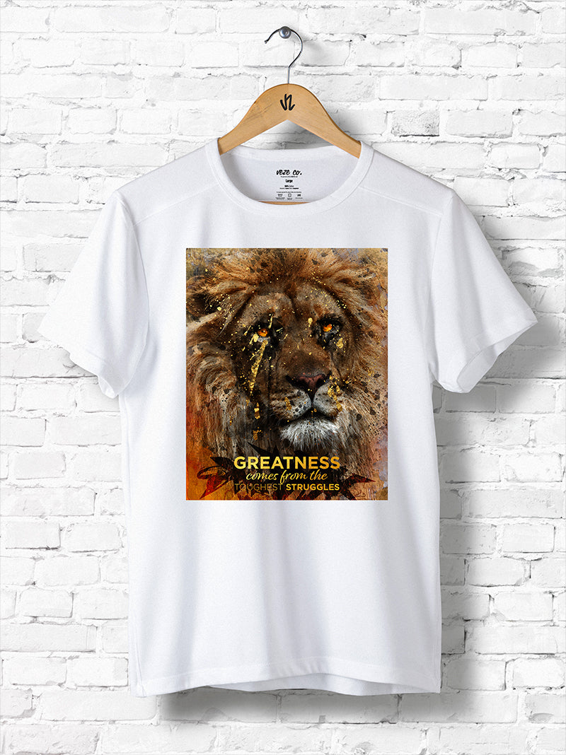 Greatness Comes From The Toughest Struggles - Short Sleeve T-Shirt