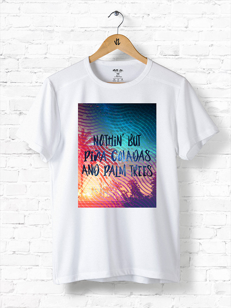 Nothin' But Piña Coladas And Palm Trees