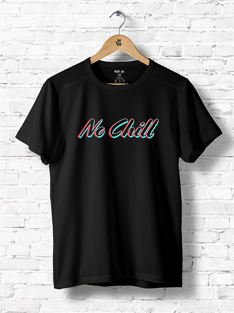 No Chill