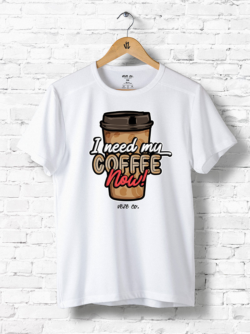 I Need My Coffee Now!