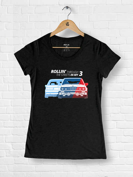 Rollin' Through The Streets In My 3 - E30 (D1) - Tri-blend Scoop Neck